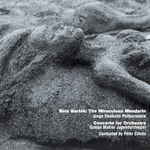 The Miraculous Mandarin / Concerto for Orchestra