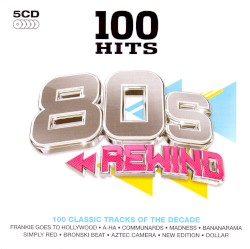 100 Hits: 80s Rewind