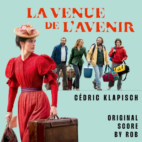 La venue de l'avenir (Original Motion Picture Score)