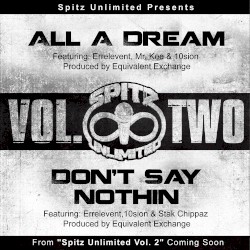 All A Dream / Don't Say Nothin