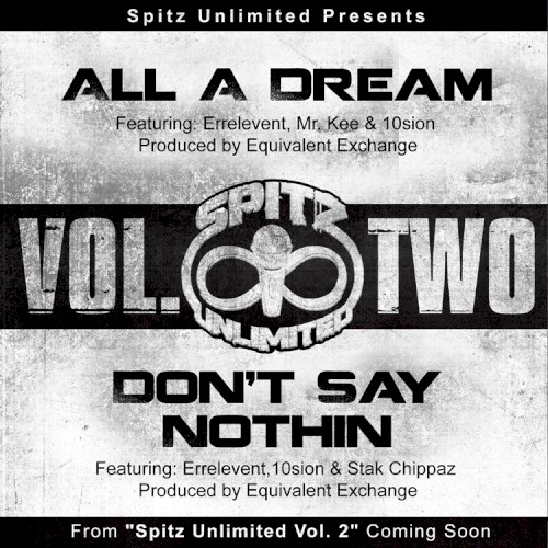 All A Dream / Don't Say Nothin