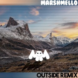 Outside (Marshmello remix)