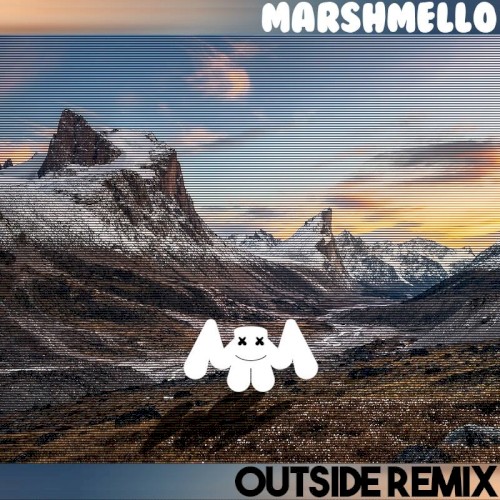 Outside (Marshmello remix)