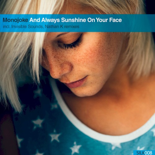 And Always Sunshine On Your Face