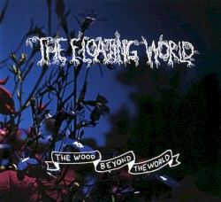 The Wood Beyond the World