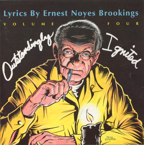 Outstandingly Ignited: Lyrics By Ernest Noyes Brookings, Volume 4