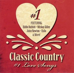 Classic Country #1 Love Songs