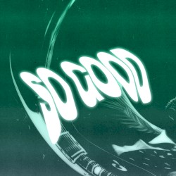 So Good (Blair Muir remix)