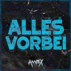 Alles vorbei