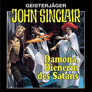 Geisterjäger John Sinclair Folge 004: Damona, Dienerin des Satans