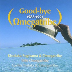 Good‐bye Omegatribe 1983–1991