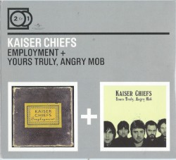 2 for 1: Employment + Yours Truly, Angry Mob