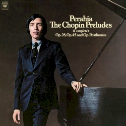 The Chopin Preludes (Complete)
