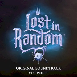 Lost in Random, Vol. 2 (Original Game Soundtrack)