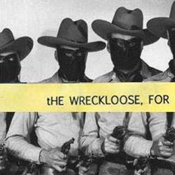 The Wreckloose, For Mix