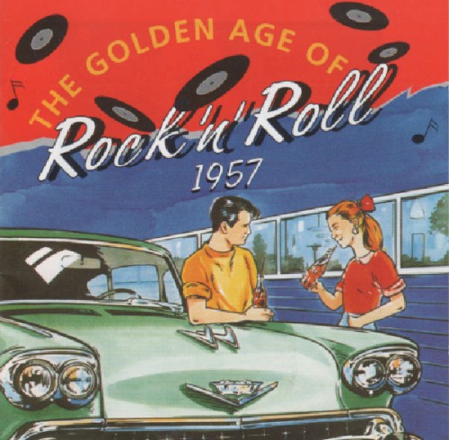 The Golden Age of Rock’n’Roll 1957