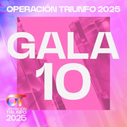 OT Gala 10 (Operación Triunfo 2025)