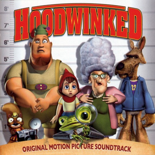 Hoodwinked: Original Motion Picture Soundtrack