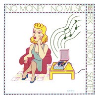 No Money - No Music