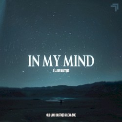 In My Mind (I'll Be Waiting)