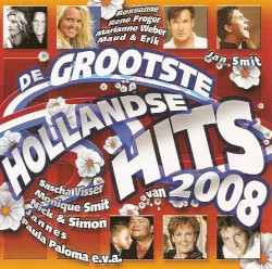 De grootste Hollandse hits 2008