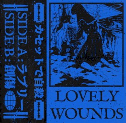 Lovely Wounds