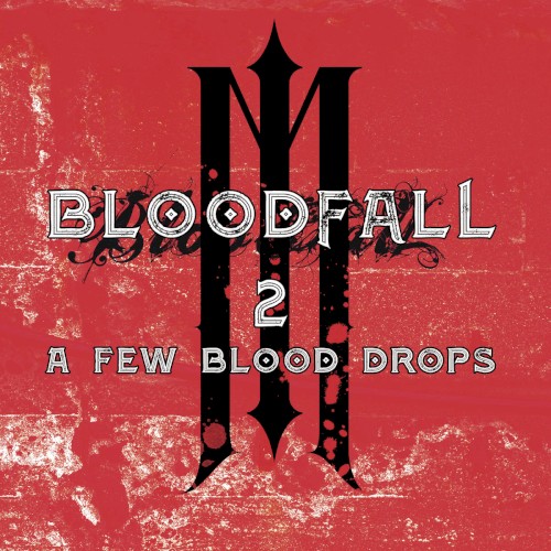 Bloodfall 2 (A Few Blood Drops)