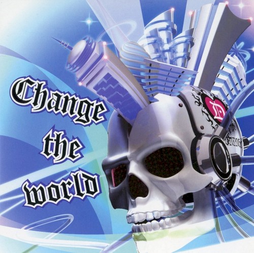 CHANGE THE WORLD