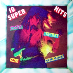 10 Super Hits Disco, Reggae, Ska, New Wave