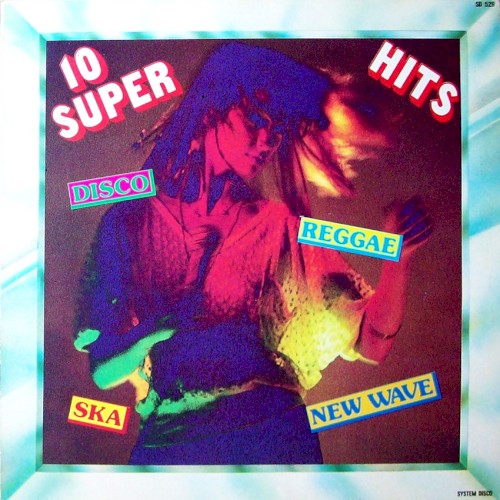 10 Super Hits Disco, Reggae, Ska, New Wave