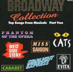 Broadway Collection: Top Songs From Musicals, Part Two
