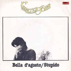 Bella d'agosto / Stupido