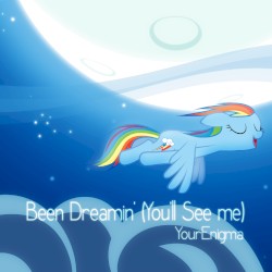 Been Dreamin' (You'll See Me)