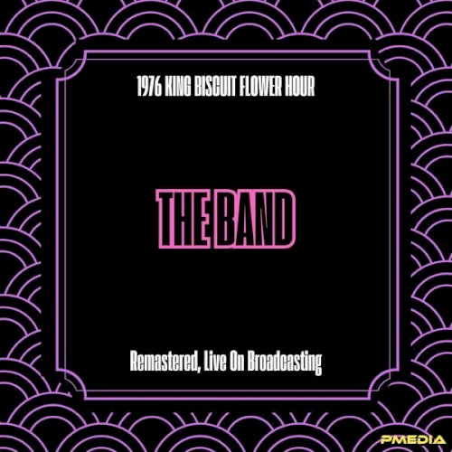 1976 King Biscuit Flower Hour (Remastered, Live On Broadcasting)