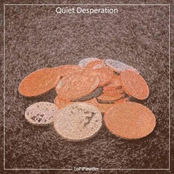 Quiet Desperation