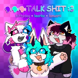 TALK SHIT!!
