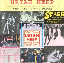 From Spice to Uriah Heep – Transition: The Lansdowne Tapes
