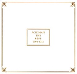 ACIDMAN THE BEST 2002-2012