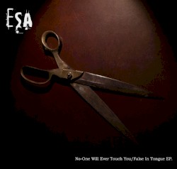 No-One Will Ever Touch You / False In Tongue EP