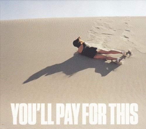 You’ll Pay for This