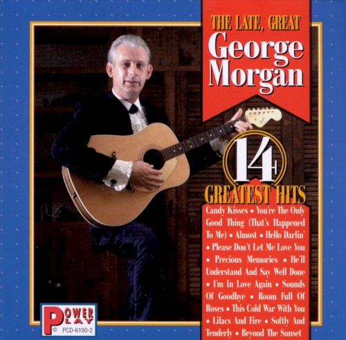 The Late, Great George Morgan 14 Greatest Hits