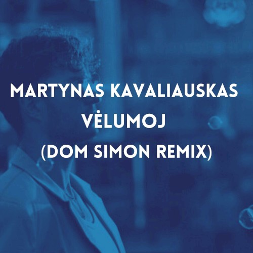 Vėlumoj (Dom Simon remix)