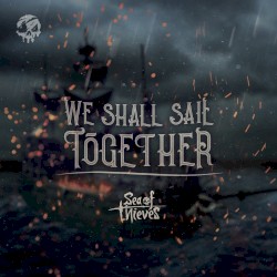We Shall Sail Together (Original Game Soundtrack)