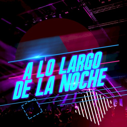 A lo largo de la noche