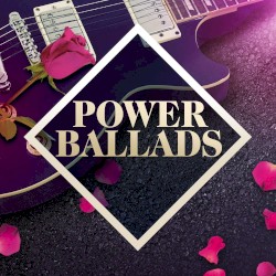 Power Ballads: The Collection