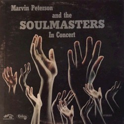 Marvin Peterson and The Soulmasters in Concert