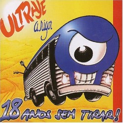18 Anos Sem Tirar!
