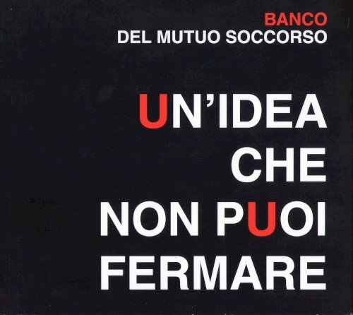 Un’idea che non puoi fermare