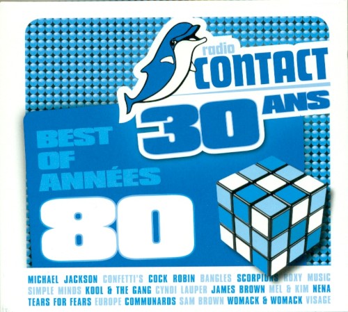 Radio Contact 30 ans : Best of Années 80