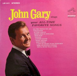 John Gary Sings Your All‐Time Favorite Songs